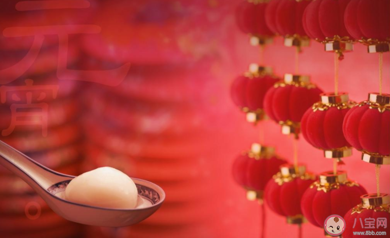 2022正月十五元宵节的祝福语说说文案 2022元宵节送祝福的朋友圈问候语句子