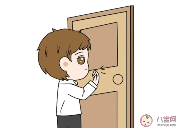 父母为什么总是不喜欢敲门 父母总是不敲门就进来该怎么办 父母为什么总是不喜欢敲门 父母总是不敲门就进来该怎么办